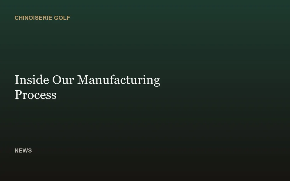 Inside Our Manufacturing Process